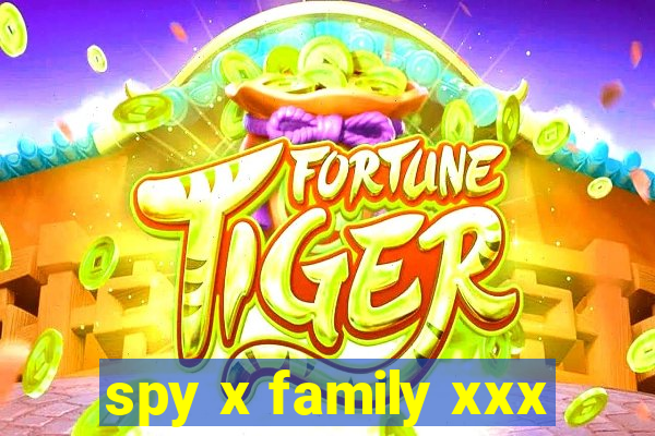spy x family xxx